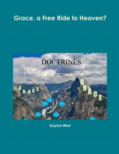 Grace a Free Ride to Heaven?