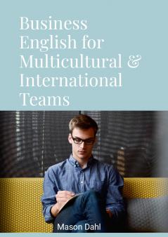 Business English for Multicultural & International Teams