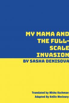 My Mama and the Full-Scale Invasion