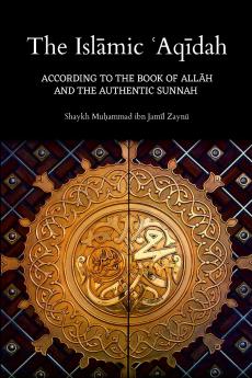 The Islāmic ʿAqīdah
