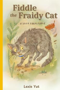 Fiddle the Fraidy Cat
