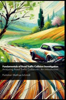Fundamentals of Road Traffic Collision Investigation Hardcover
