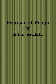Fractured Prose