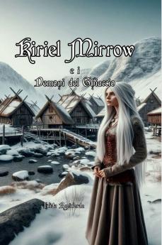 Kiriel Mirrow e i Demoni del Ghiaccio