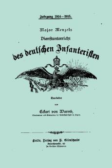 Major Wenzel's Service Instruction for German Infantry