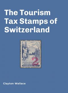 Tourism Tax Stamps of Switzerland