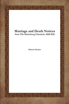Marriage and Death Notices from the Harrisburg Chronicle 1820-1834