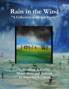 Rain In the Wind A Collection of Art and Poetry