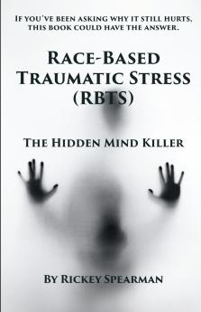 Race-Based Traumatic Stress (RBTS)