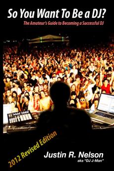 So You Want To Be A DJ?
