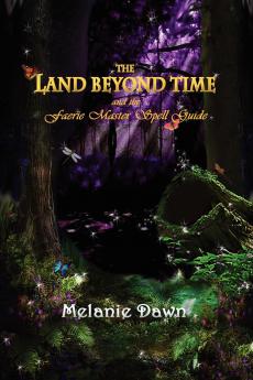 The Land Beyond Time and the Faerie Master Spell Guide