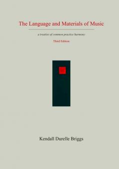 The Language and Materials of Music      Third Edition