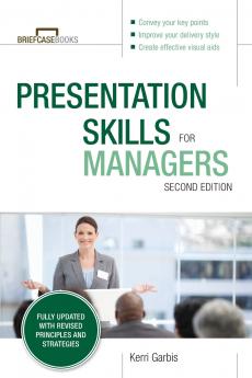 Presentation Skills For Managers Second Edition