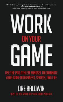 Work On Your Game