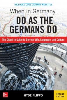When in Germany Do as the Germans Do 2nd Edition