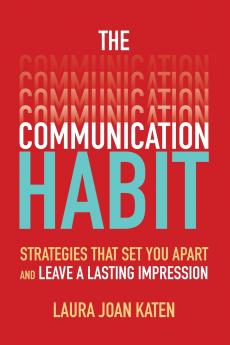 The Communication Habit