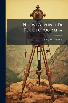 Nuovi Appunti Di Fototopografia