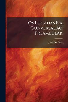 Os Lusiadas E a Conversação Preambular