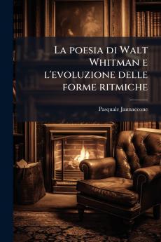 La poesia di Walt Whitman e l'evoluzione delle forme ritmiche