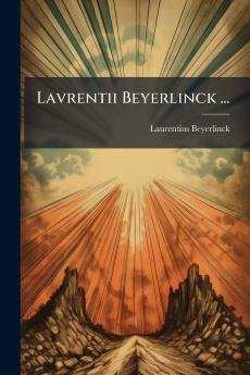 Lavrentii Beyerlinck ...