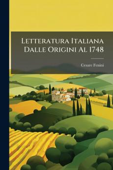 Letteratura Italiana Dalle Origini Al 1748