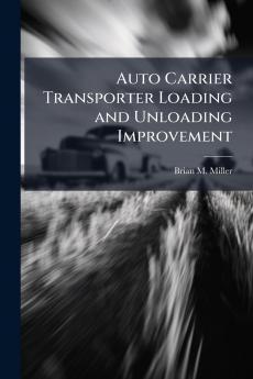 Auto Carrier Transporter Loading and Unloading Improvement