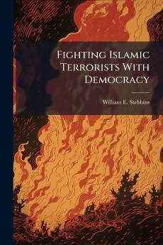 Fighting Islamic Terrorists With Democracy