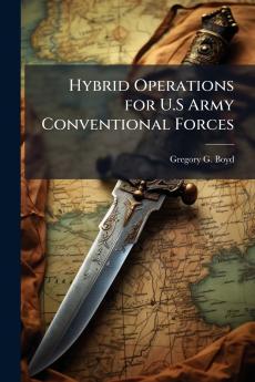 Hybrid Operations for U.S Army Conventional Forces