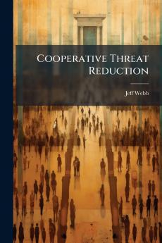 Cooperative Threat Reduction