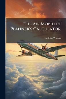 The Air Mobility Planner's Calculator