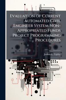 Evaluation of Current Automated Civil Engineer System Non-Appropriated Funds Project Programming Procedures