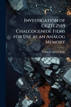 Investigation of Ge2Te2Sb5 Chalcogenide Films for Use as an Analog Memory