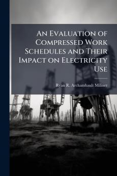 An Evaluation of Compressed Work Schedules and Their Impact on Electricity Use