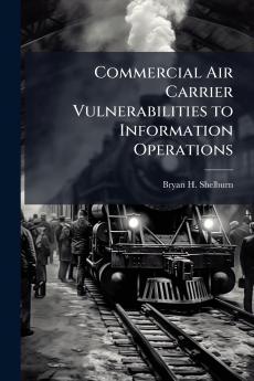 Commercial Air Carrier Vulnerabilities to Information Operations