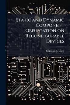 Static and Dynamic Component Obfuscation on Reconfigurable Devices