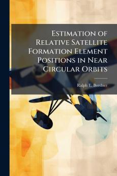 Estimation of Relative Satellite Formation Element Positions in Near Circular Orbits