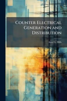 Counter Electrical Generation and Distribution