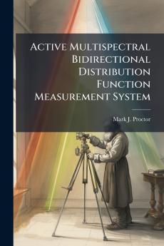 Active Multispectral Bidirectional Distribution Function Measurement System