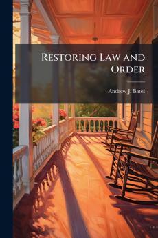 Restoring Law and Order