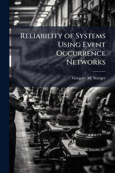 Reliability of Systems Using Event Occurrence Networks