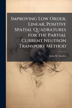 Improving Low Order Linear Positive Spatial Quadratures for the Partial Current Neutron Transport Method