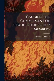 Gauging the Commitment of Clandestine Group Members