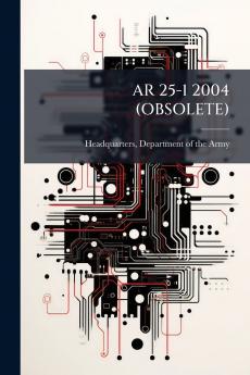 AR 25-1 2004 (OBSOLETE)
