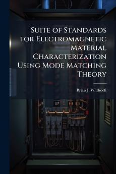 Suite of Standards for Electromagnetic Material Characterization Using Mode Matching Theory