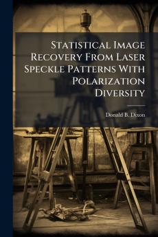 Statistical Image Recovery From Laser Speckle Patterns With Polarization Diversity