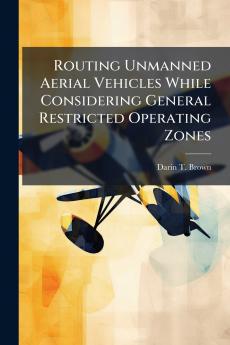 Routing Unmanned Aerial Vehicles While Considering General Restricted Operating Zones