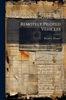 Remotely Piloted Vehicles