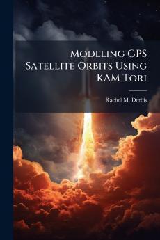 Modeling GPS Satellite Orbits Using KAM Tori