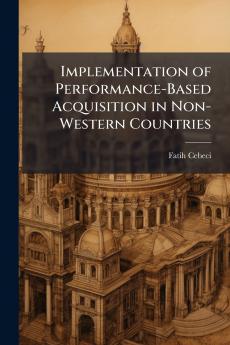 Implementation of Performance-Based Acquisition in Non-Western Countries
