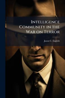 Intelligence Community in the War on Terror